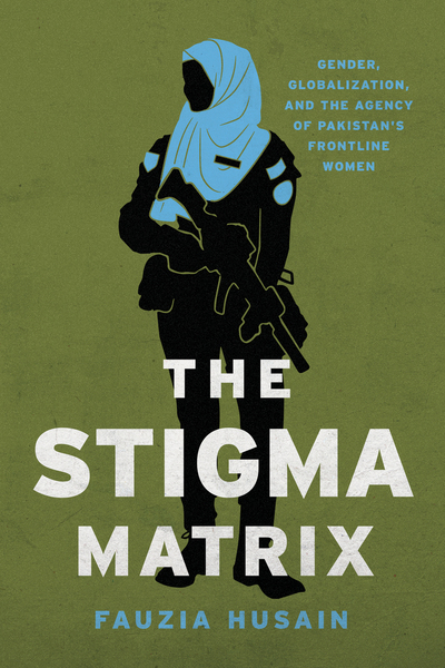 Cover of The Stigma Matrix by Fauzia Husain
