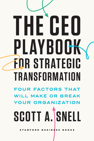 Cover of The CEO Playbook for Strategic Transformation by Scott A. Snell