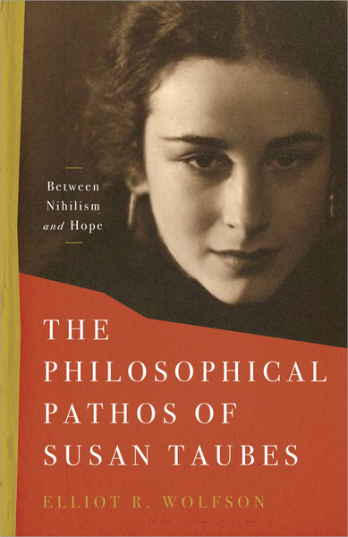 Cover of The Philosophical Pathos of Susan Taubes by Elliot R. Wolfson