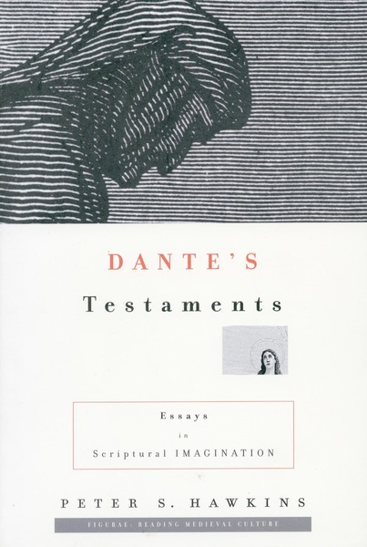 Cover of Dante’s Testaments by Peter S. Hawkins