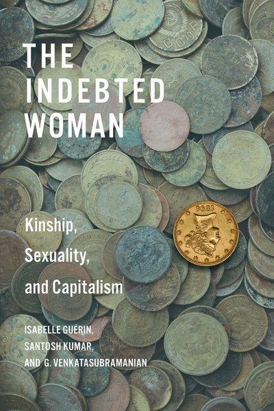 Cover of The Indebted Woman by Isabelle Guérin, Santosh Kumar, and G. Venkatasubramanian