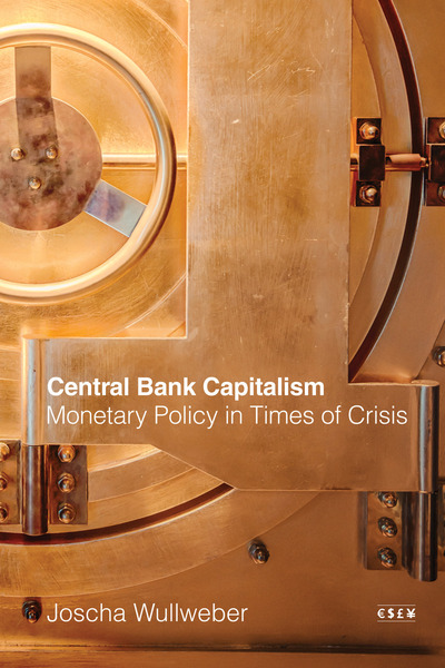 Cover of Central Bank Capitalism by Joscha Wullweber