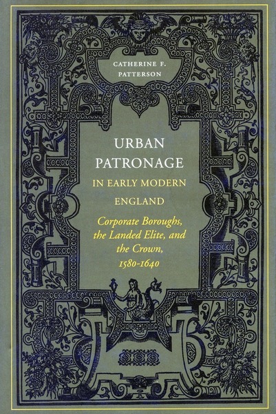 Cover of Urban Patronage in Early Modern England by Catherine Patterson
