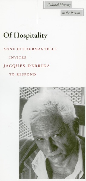 Cover of Of Hospitality by Jacques Derrida and Anne Dufourmantelle, Translated by Rachel Bowlby