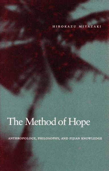 Cover of The Method of Hope by Hirokazu Miyazaki