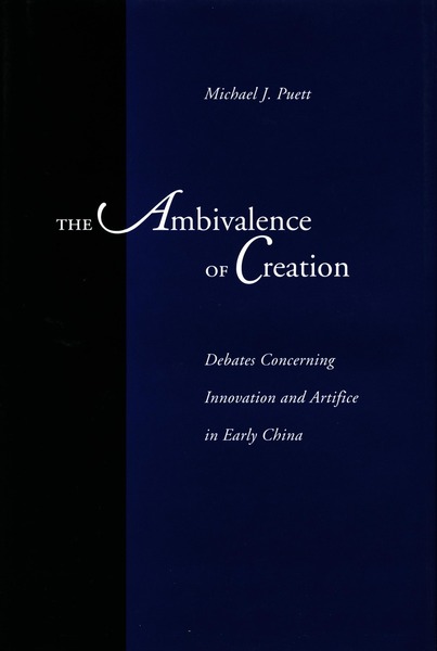 Cover of The Ambivalence of Creation by Michael J. Puett