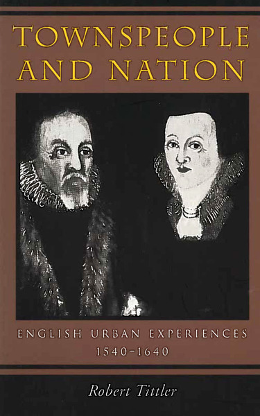 Cover of Townspeople and Nation by Robert Tittler