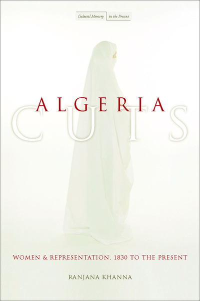 Cover of Algeria Cuts by Ranjana Khanna