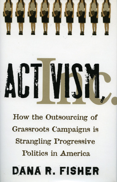 Cover of Activism, Inc. by Dana R. Fisher