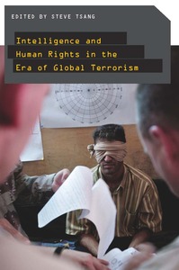cover for Intelligence and Human Rights in the Era of Global Terrorism:  | Edited by Steve Tsang