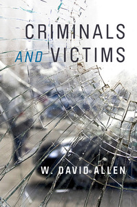 cover for Criminals and Victims:  | W. David Allen