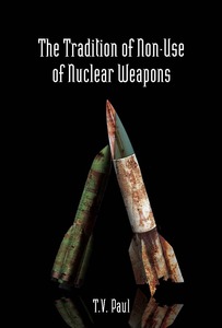 cover for The Tradition of Non-Use of Nuclear Weapons:  | T.V. Paul