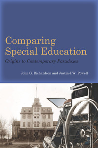 cover for Comparing Special Education: Origins to Contemporary Paradoxes | John G. Richardson and Justin J.W. Powell
