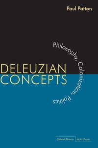 cover for Deleuzian Concepts: Philosophy, Colonization, Politics | Paul Patton