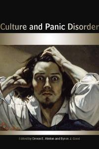 cover for Culture and Panic Disorder:  | Edited by Devon E. Hinton and Byron J. Good