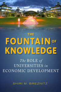 cover for The Fountain of Knowledge: The Role of Universities in Economic Development | Shiri M. Breznitz