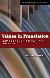 cover for Values in Translation: Human Rights and the Culture of the World Bank | Galit A. Sarfaty