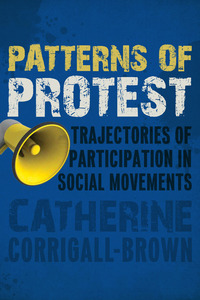 cover for Patterns of Protest: Trajectories of Participation in Social Movements | Catherine Corrigall-Brown