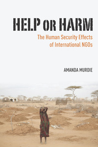 cover for Help or Harm: The Human Security Effects of International NGOs | Amanda Murdie 