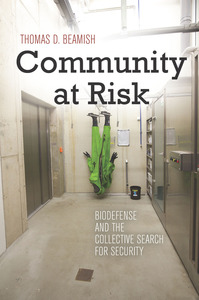 cover for Community at Risk: Biodefense and the Collective Search for Security | Thomas D. Beamish 
