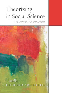 cover for Theorizing in Social Science: The Context of Discovery | Edited by Richard Swedberg