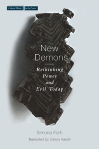 cover for New Demons: Rethinking Power and Evil Today | Simona Forti Translated by Zakiya Hanafi