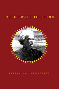 cover for Mark Twain in China:  | Selina Lai-Henderson