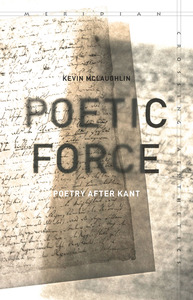 cover for Poetic Force: Poetry after Kant | Kevin McLaughlin
