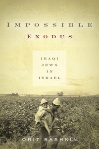 cover for Impossible Exodus: Iraqi Jews in Israel | Orit Bashkin