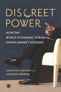 cover for Discreet Power: How the World Economic Forum Shapes Market Agendas | Christina Garsten and Adrienne Sörbom