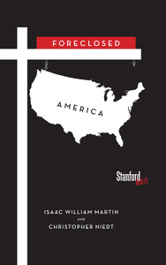 cover for Foreclosed America:  | Isaac Martin and Christopher Niedt