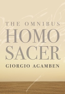 cover for The Omnibus <i>Homo Sacer</i>:  | Giorgio Agamben
