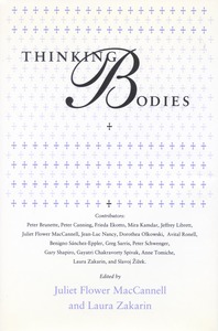 cover for Thinking Bodies:  | Edited by Juliet Flower MacCannell with Laura Zakarin