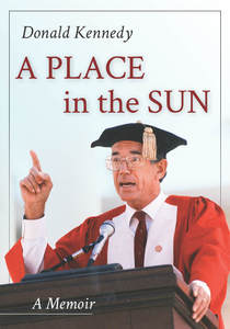 cover for A Place in the Sun: A Memoir | Donald Kennedy