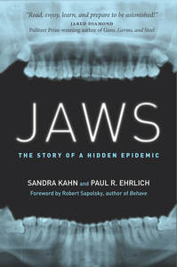 cover for Jaws: The Story of a Hidden Epidemic | Sandra Kahn and Paul R. Ehrlich