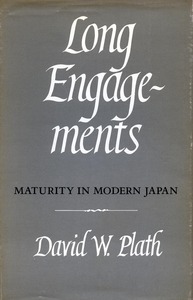 cover for Long Engagements: Maturity in Modern Japan | David W. Plath