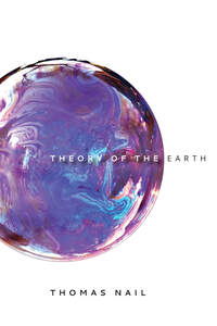 cover for Theory of the Earth:  | Thomas Nail
