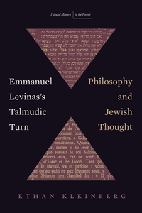 cover for Emmanuel Levinas's Talmudic Turn: Philosophy and Jewish Thought | Ethan Kleinberg