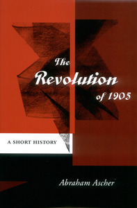 cover for The Revolution of 1905: A Short History | Abraham Ascher