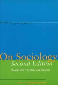 cover for On Sociology Second Edition Volume One: Critique and Program  | John H. Goldthorpe