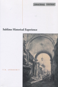 cover for Sublime Historical Experience:  | Frank Ankersmit
